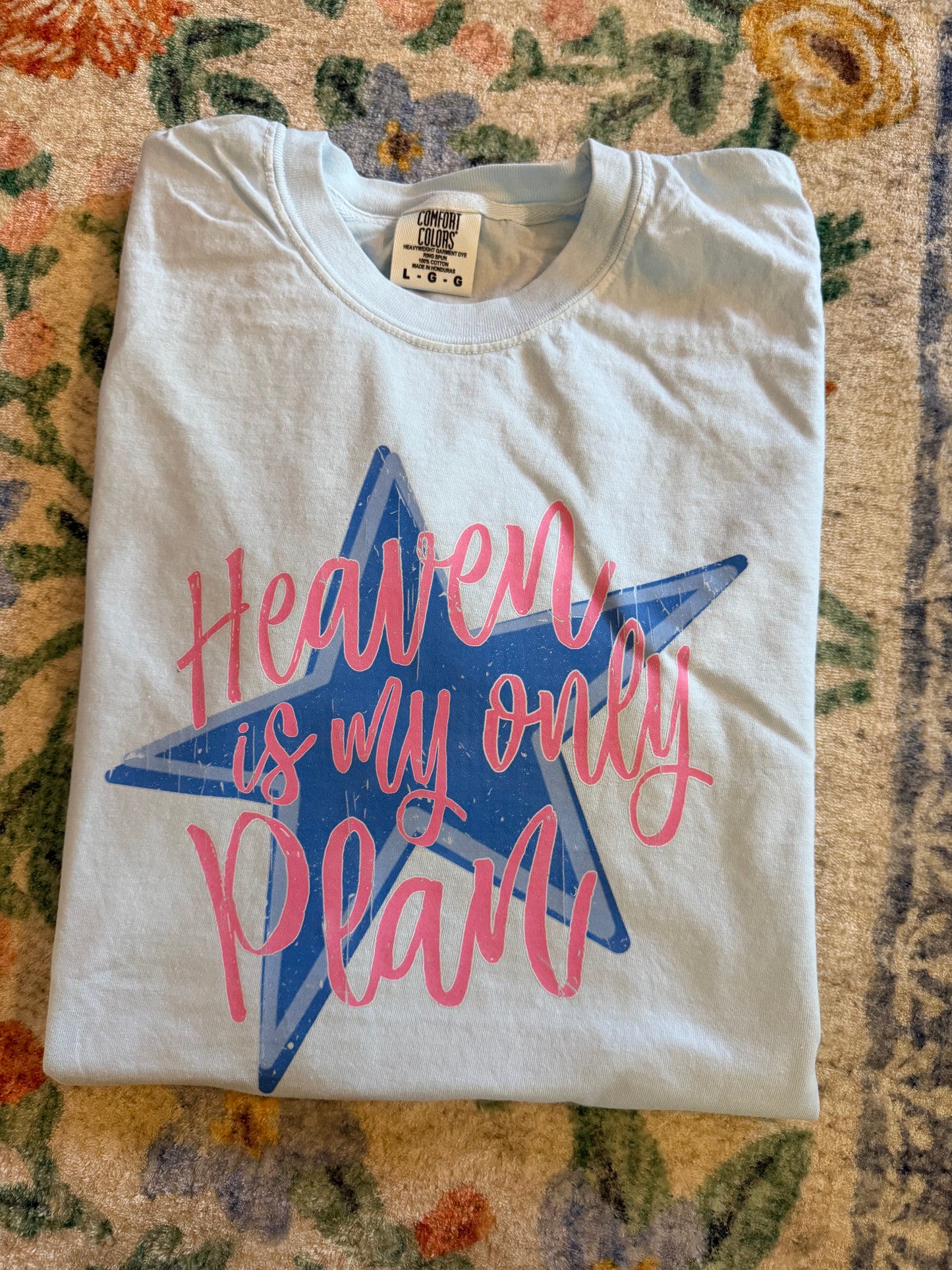 Heaven is my only plan
