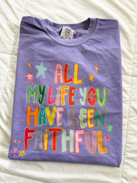 Faithful all my life // 3 weeks turnaround