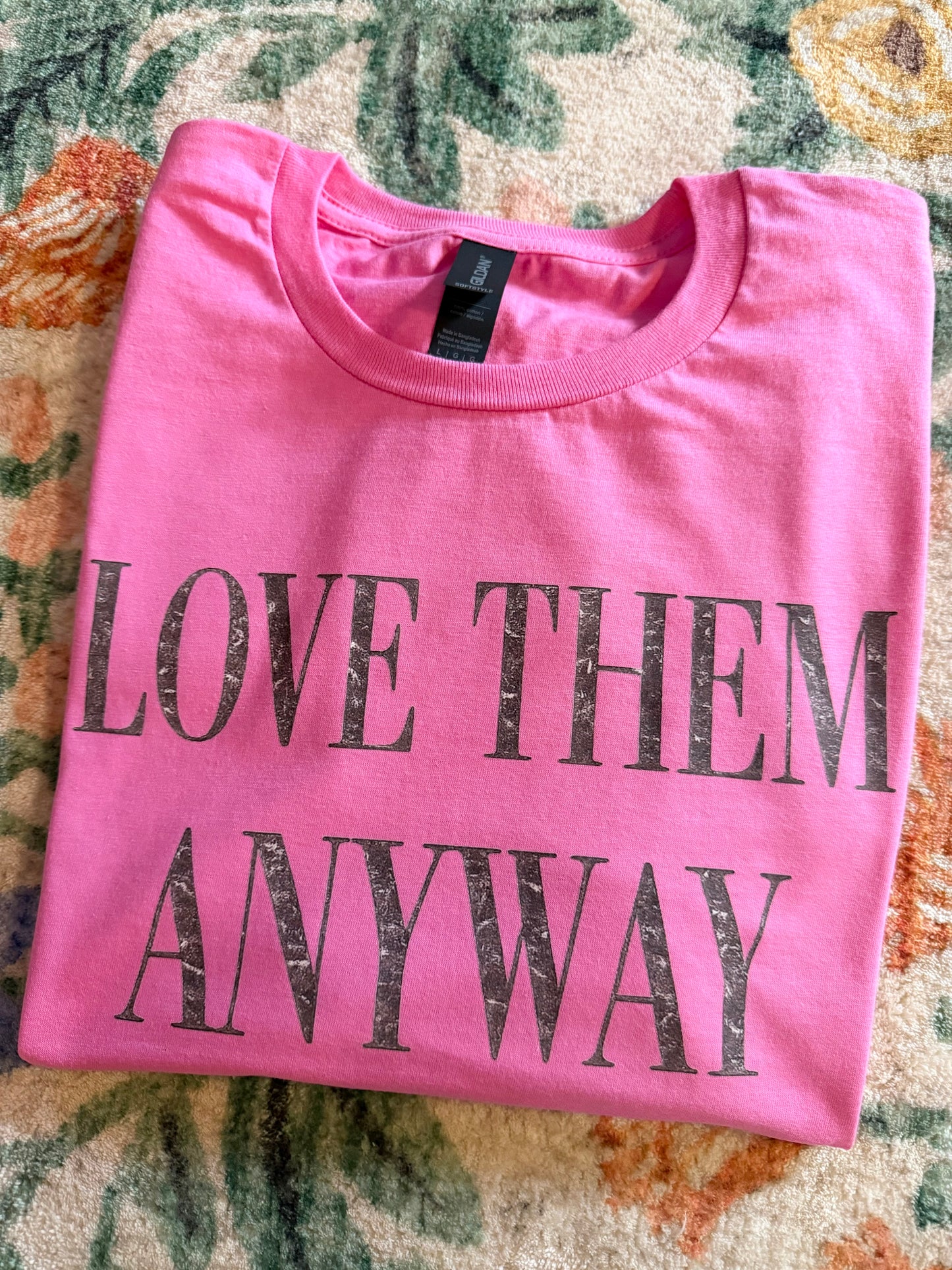 L love them anyway