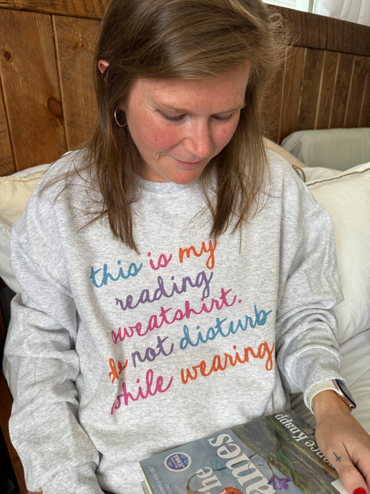 Do Not Disturb Colorful Sweatshirt // 3 weeks