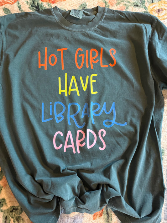 Hot Girls Have Library Cards // 3 weeks turnaround