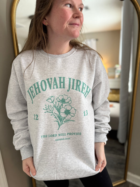 Jehovah Jireh Sweatshirt // 3 weeks