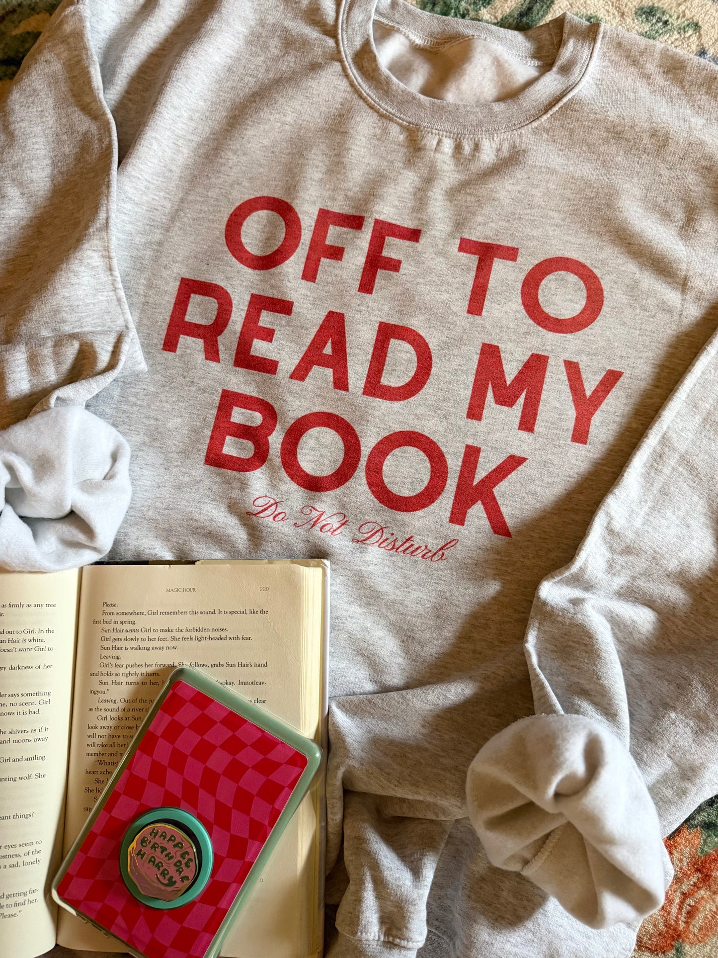 Off to read my book Sweatshirt