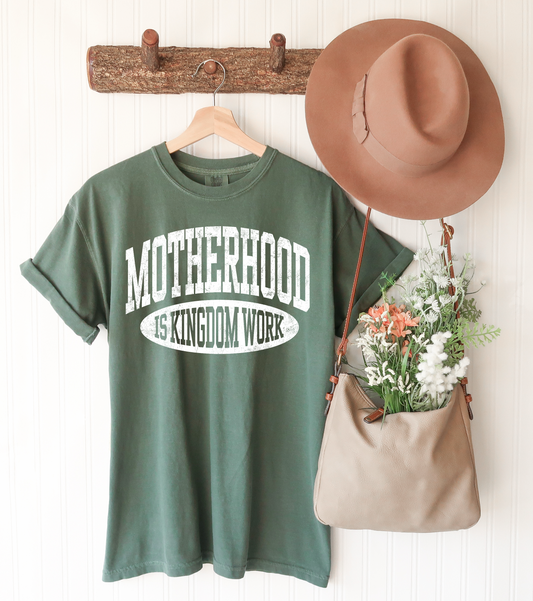 Motherhood Kingdom Work Tee