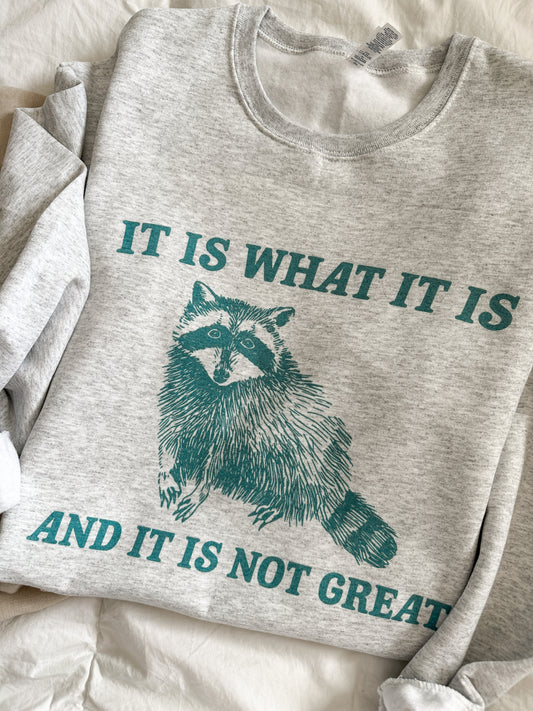 It Is What It Is