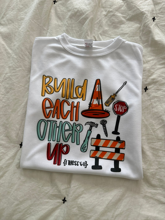 Build Each Other Up // 3 weeks