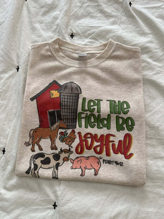 Fields Be Joyful // 3 weeks